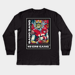 49 ers football, bang bang 49 ers gang vector design Kids Long Sleeve T-Shirt